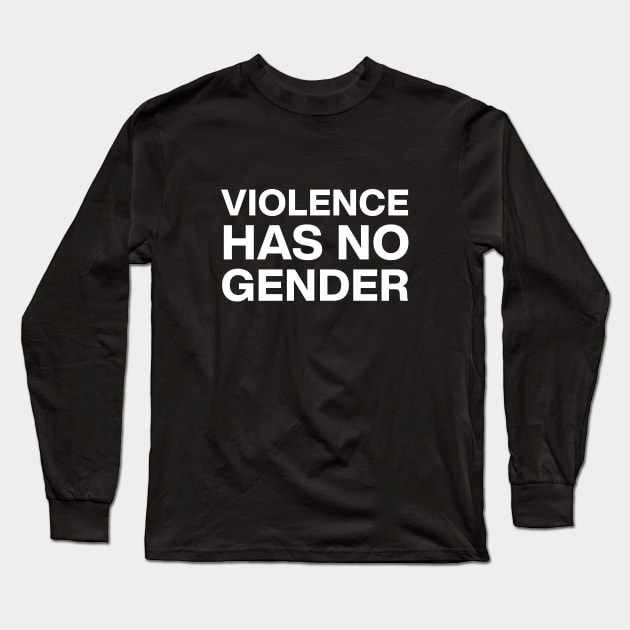 Violence has no gender Long Sleeve T-Shirt by ActiveNerd